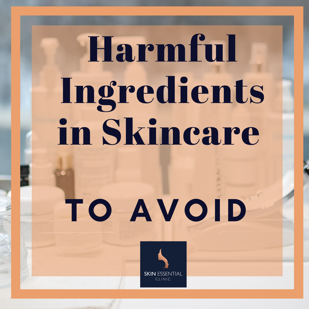 Common Harmful Ingredients To Avoid In Skincare Products Skin 